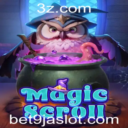 Descubra MagicScroll: O Novo Fenômeno de Entretenimento e Apostas com Bet 9ja