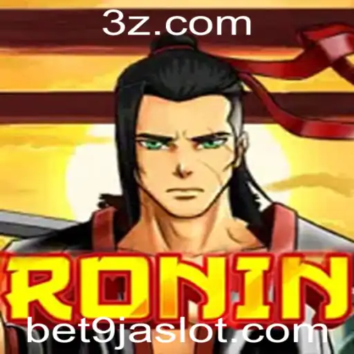 Ronin: Um Olhar Detalhado Sobre o Jogo e as Regras na Bet 9ja