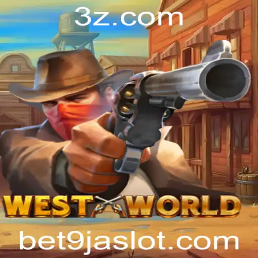Explorando o Fascinante Mundo de WestWorld e a Aposta Bet 9ja